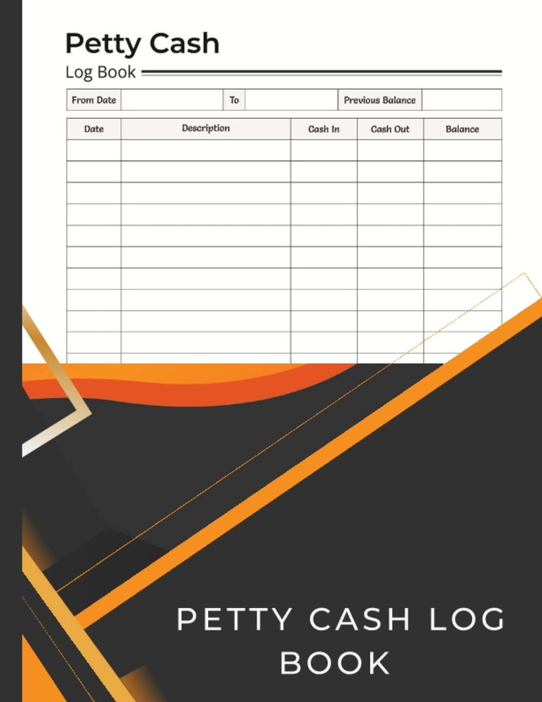 Petty Cash Log Book : A Ledger for Recording and Managing Cash…