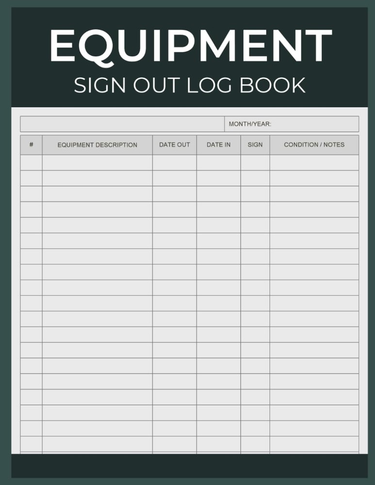 Equipment Sign Out Log Book: Checkout Register for Tracking Issued and…